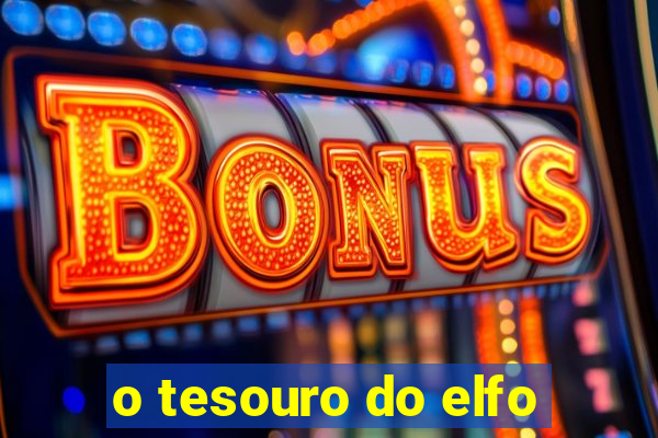 o tesouro do elfo